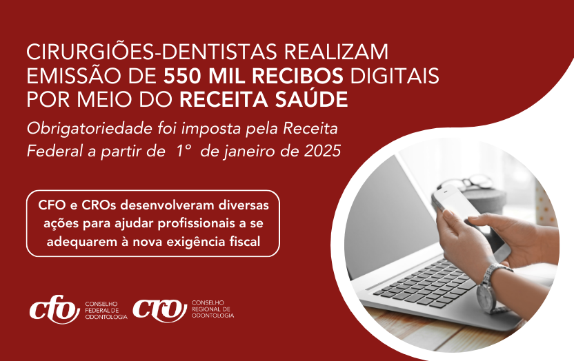 cirurgioes-dentistas-realizam-emissao-de-550-mil-recibos-digitais-por-meio-do-receita-saude
